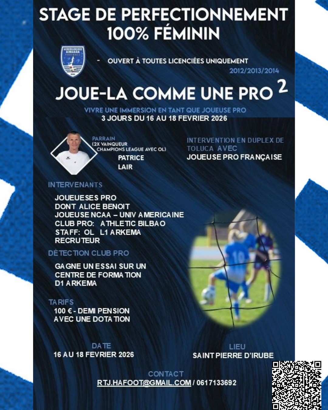 🚨 OUVERTURE DES INSCRIPTIONS
Retour du stage de perfectionnement 100 % féminin du HAF avec encore du beau monde 
- Marraine Alice Benoit : joueuse professionnelle française à la Lazio de Rome
- Intervenants : Patrice Lair et des joueuses professionnelles
📆 16 - 17 - 18 février 2026 
🎯 Parc des Sports Etcherouty, Saint Pierre d'Irube
✍️ Inscription via le numéro ou le QR Code sur l'affiche
⚠️ Ce stage est ouvert uniquement aux licenciées, membres du HAF ou extérieures, pour les catégories U11 (2015), U12 (2014), U13 (2013) et U14 (2012).