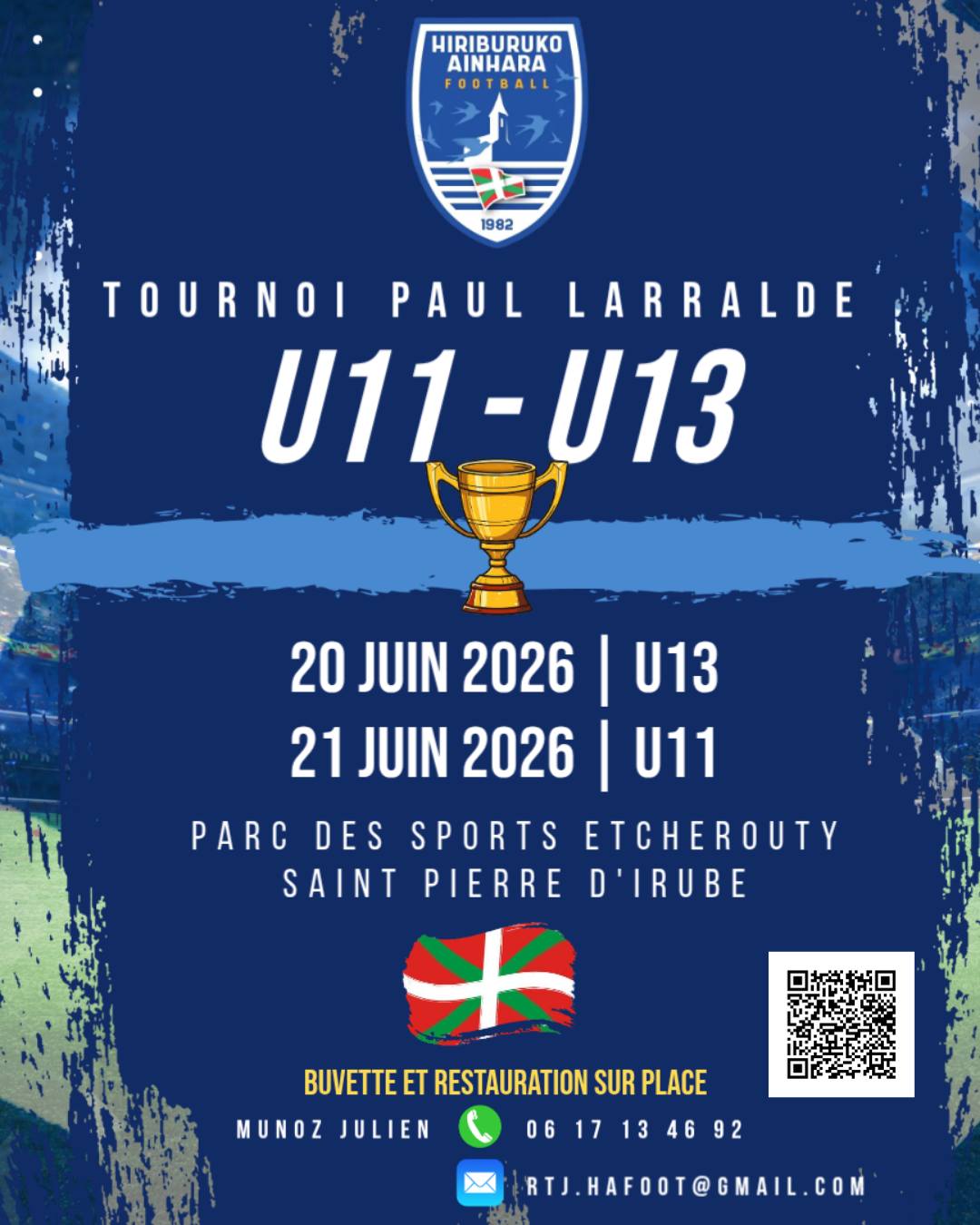 🏆 Les inscriptions pour les traditionnels tournois Paul-Larralde 🔵⚪ sont ouvertes
➡️ 24 places pour le tournoi U11 dimanche 21 juin
➡️ 24 places pour le tournoi U13 samedi 20 juin
🏟️ Terrains synthétiques du stade Etxerruti
Renseignements et inscriptions auprès de Julien Munoz (RTJ) ou via le QR code sur l'affiche
Possibilités de vous aider à trouver des solutions d'hébergement
A très vite
#AupaHiriburu