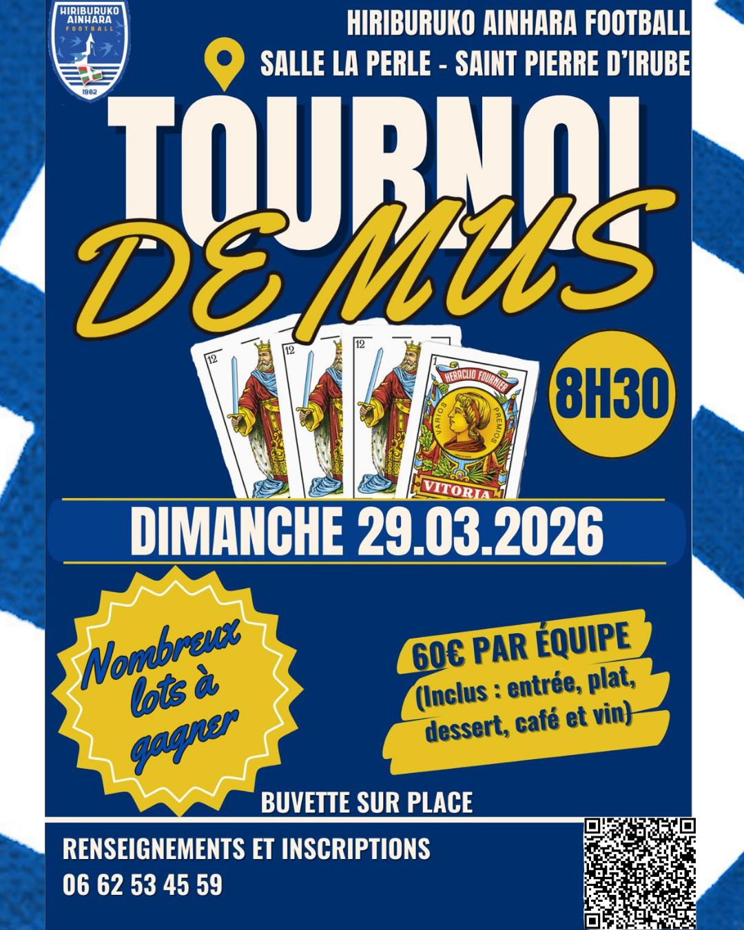 🃏 Le Tournoi de Mus du HAF approche 😃
✍ Dernière ligne droite pour les inscriptions via le QR Code ou 📱 06 62 53 45 59
et https://www.helloasso.com/associations/amicale-sportive-et-culturelle-hiriburuko-ainhara-football/boutiques/tournoi-de-mus-2026-du-haf
📆 Dimanche 29 mars
🎯 Salle La Perle de Saint-Pierre-d'Irube
🎁 Nombreux lots à gagner
 #tournoimus
