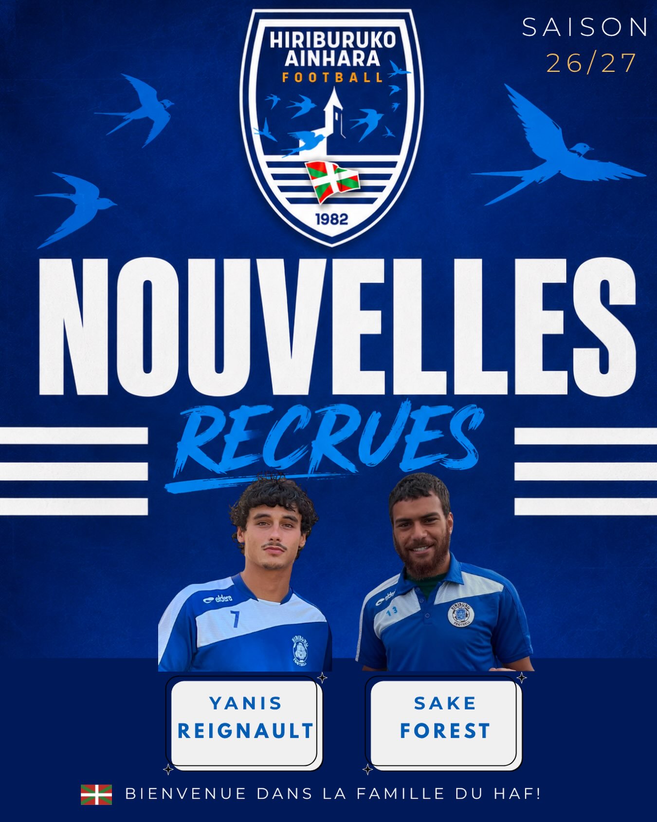 NOUVELLES RECRUES ⚪️🔵

Le Hiriburuko Ainhara Football est fier d’accueillir deux nouveaux renforts pour cette saison 2026/2027 ! 💙

🔥 Nous souhaitons la bienvenue à :
🔹 Sake FOREST
🔹 Yanis REIGNAULT

Nous leur souhaitons une pleine réussite sous nos couleurs, beaucoup de plaisir sur les terrains et une saison riche en victoires avec toute la famille HAF. 💪

Ensemble, relevons de nouveaux défis et faisons vibrer nos supporters tout au long de cette saison ! ⚽🔥

Ongi etorri HAF familian ! 💙🤍

#HAFootball #HiriburukoAinhara #Football #Mercato #nouvellesaison
