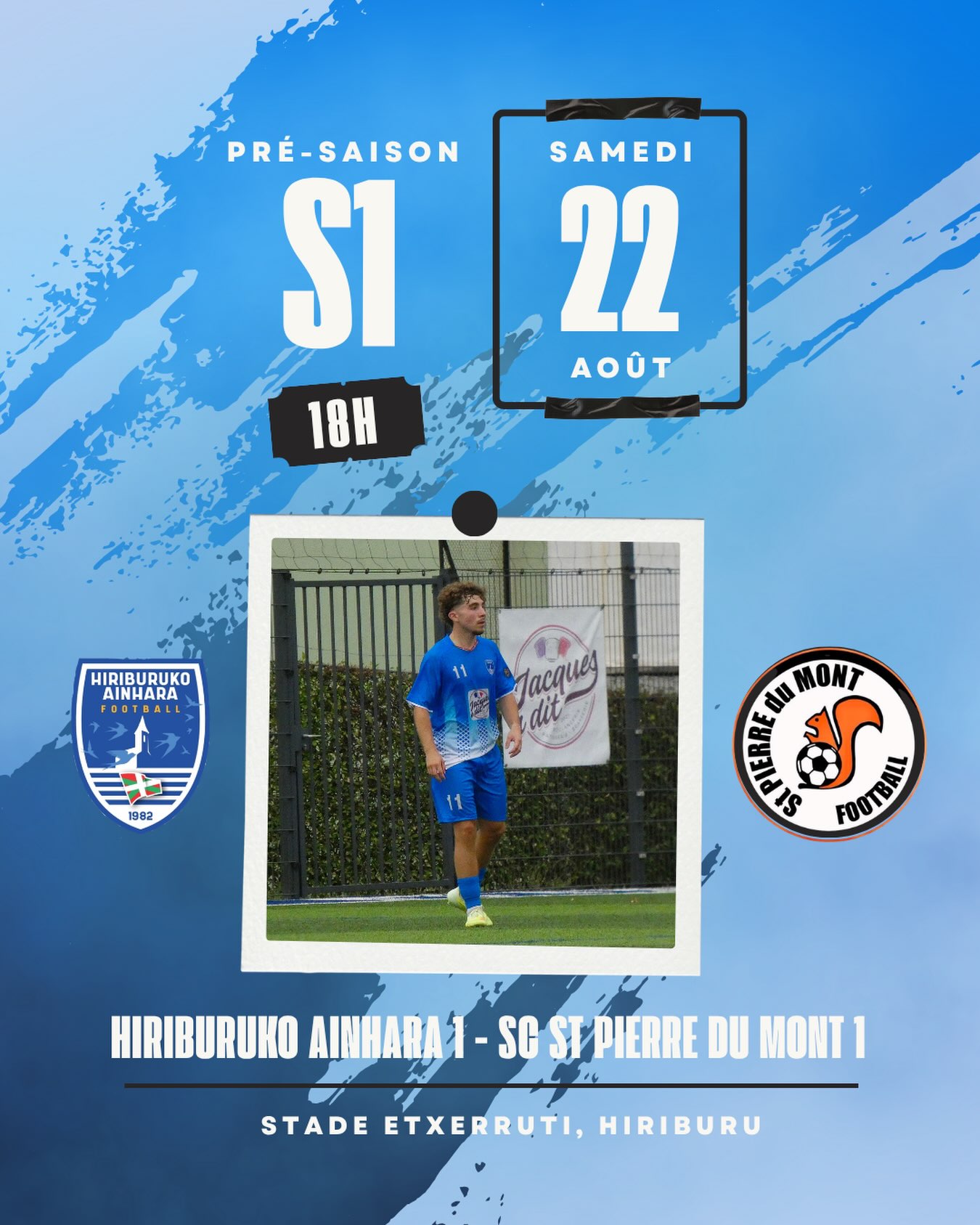 ⚽️ PRÉ-SAISON S1 🔵⚪️

Deuxième rendez-vous de la semaine pour notre équipe première ! 👊

Après les premières rencontres de préparation, place à un nouveau test face au SC SAINT PIERRE DU MONT.

🆚 HIRIBURU 1 × @scstpierredumont 
📅 Samedi 22 août
🕦 18h00
📍 Stade Etxerruti

Un match pour retrouver les sensations, prendre du rythme et continuer à construire notre groupe avant le début de la compétition. 🔥

📣 Rendez-vous samedi à Etxerruti !

AUPA HIRIBURU ! 🔵⚪️

#HiriburukoAinhara #Ainhara #s1