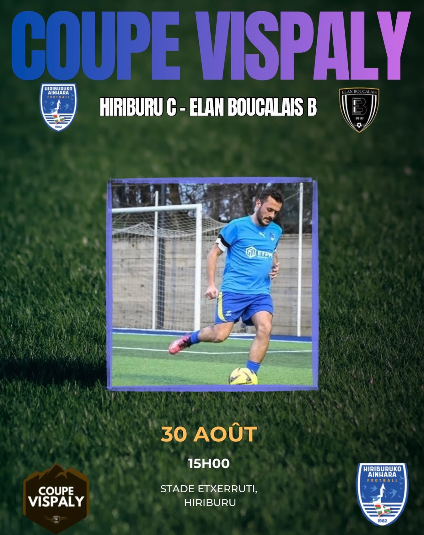 🏆 COUPE VISPALY 🔵⚪️

Place au 1er tour de la Coupe Vispaly pour notre équipe S3 ! 💪⚽️

🆚 Hiriburu C – Élan Boucalais B
📅 Dimanche 30 août
🕒 15h00
📍 Stade Etxerruti, Hiriburu

Un nouveau défi pour notre équipe 3, avec l’objectif de poursuivre l’aventure en Coupe ! 🔥

Venez nombreux encourager l’équipe et pousser derrière nos couleurs ! 💙🤍

AUPA HIRIBURU ! 🔵⚪️

#HiriburukoAinhara #CoupeVispaly #s3