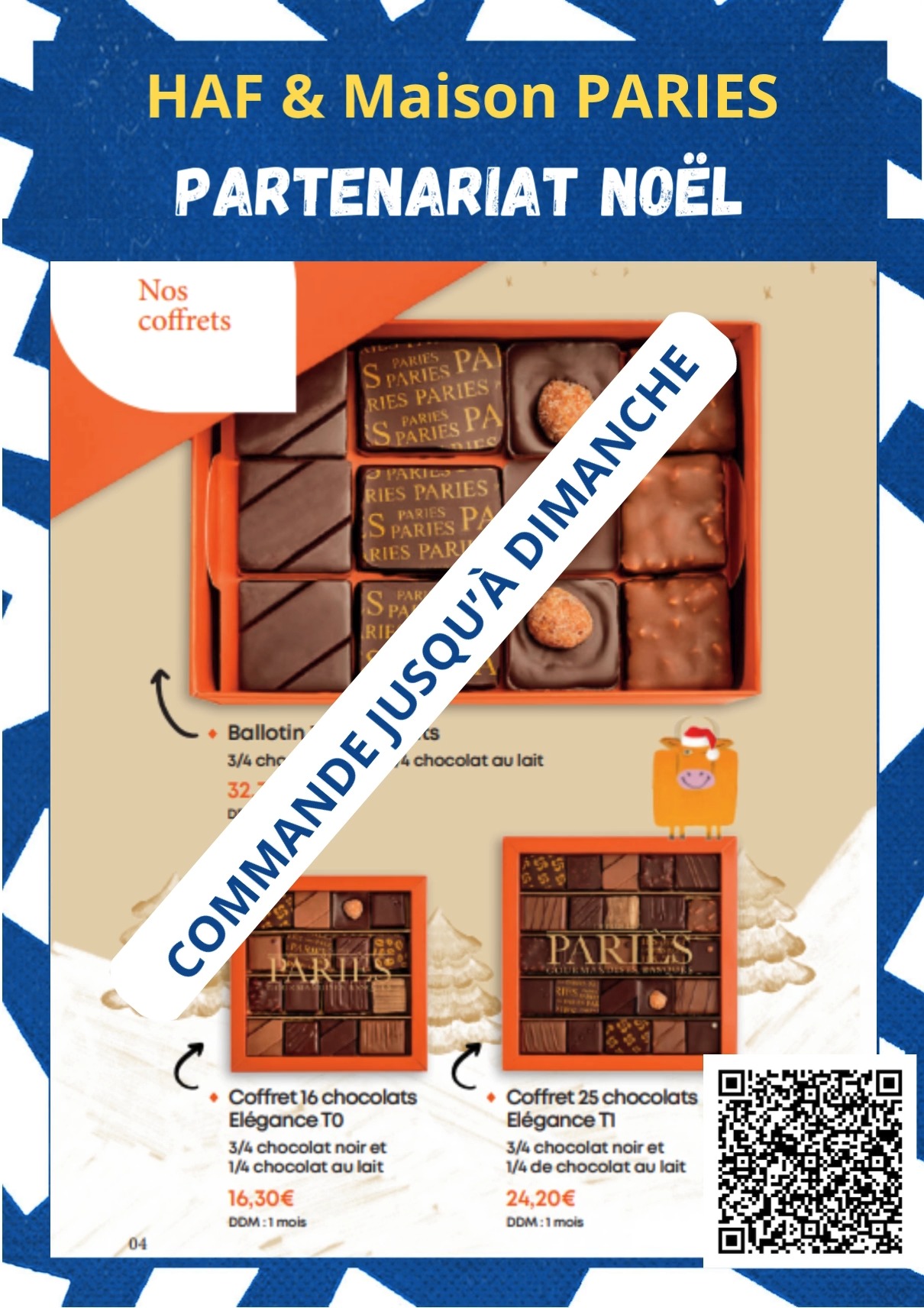 🎅 Un peu de douceur sous le sapin ?
Vous avez jusqu'à dimanche soir pour commander vos chocolats @maison_paries  notre partenaire, gage de fabrication traditionnelle et de qualité, à l'image des valeurs du HAF
Livraison le 20 décembre
Commander via le QR code
Joyeuses Fêtes 
#AupaHiriburu